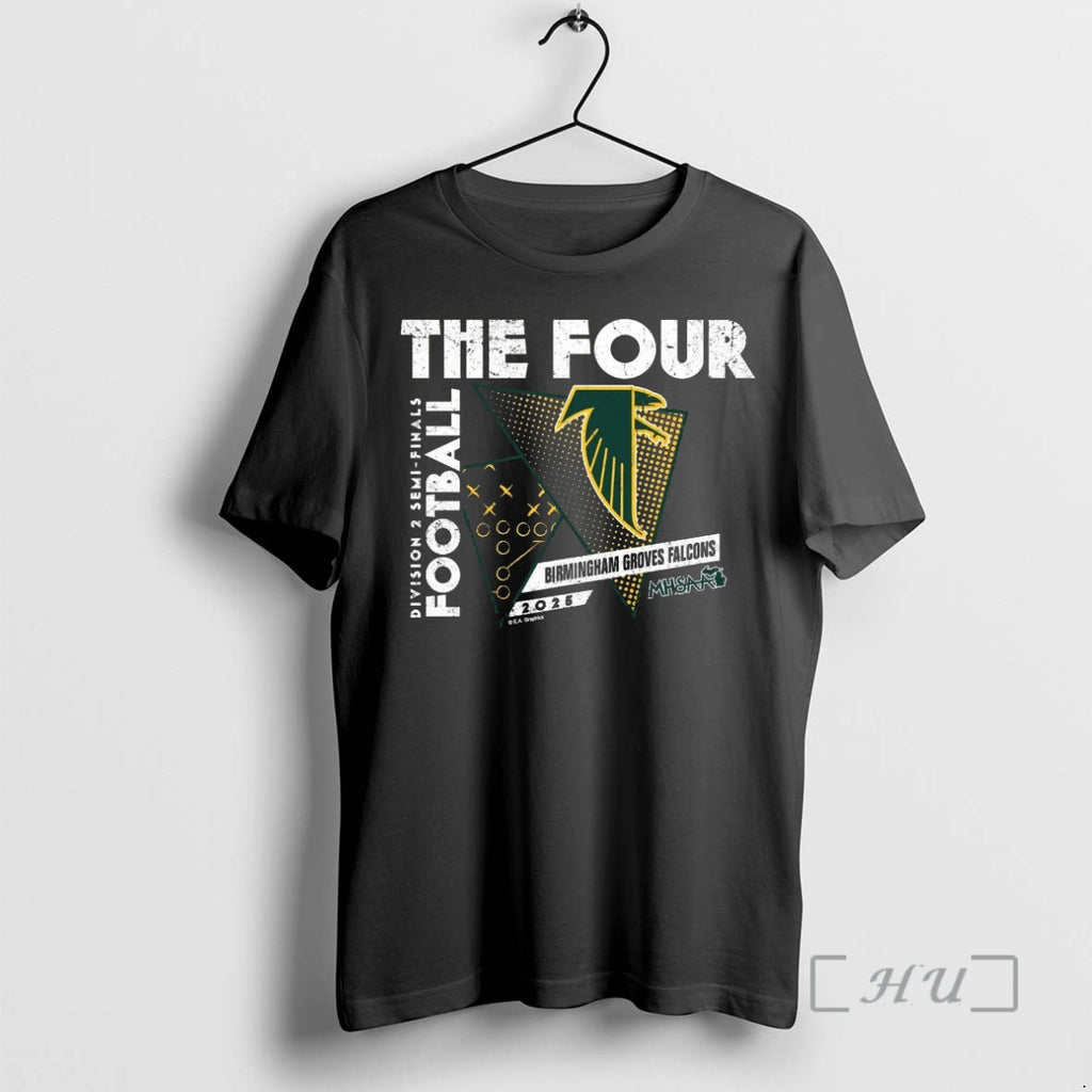 Officials Birmingham Groves Falcons 2025 D2 Semifinals The Four T-Shirts, Hoodie, Sweatshirt | InkNestWear.com