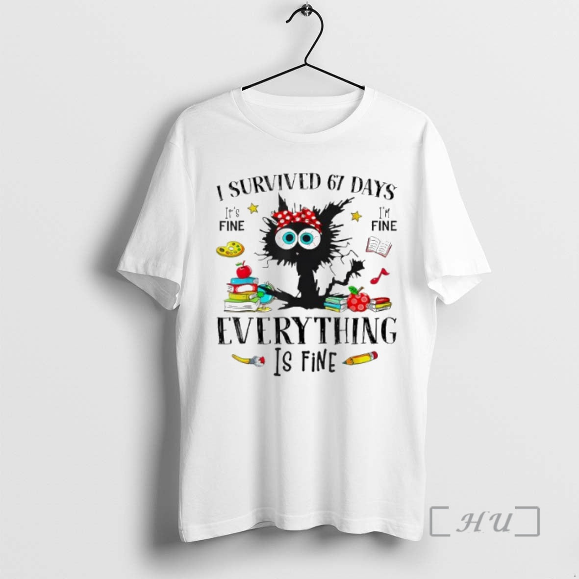 Officials Black Cat I Survived 67 Days Its Fine Im Fine Everything Is Fine Premium T-Shirts, Hoodie, Sweatshirt