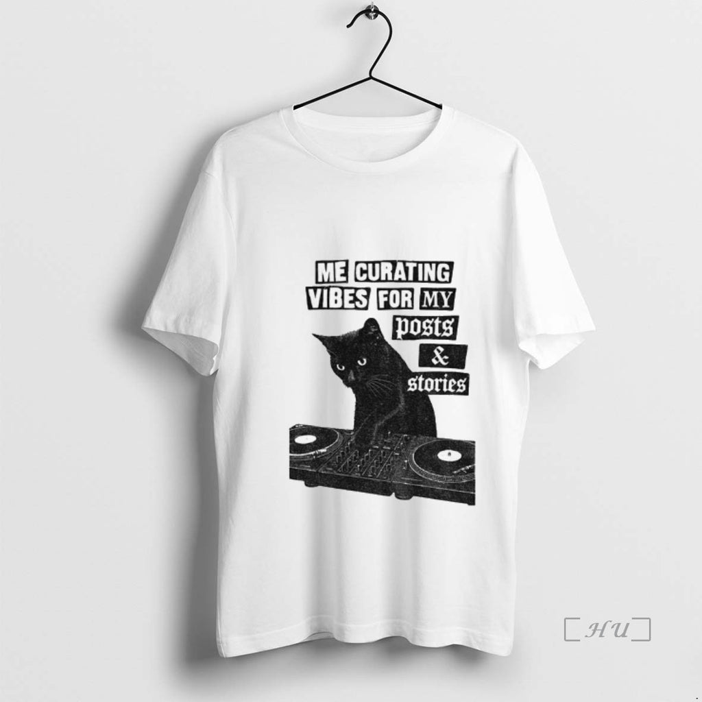 Officials Black Cat Dj Me Curating Vibes For My Posts And Stories Vintage Premium T-Shirts, Hoodie, Sweatshirt