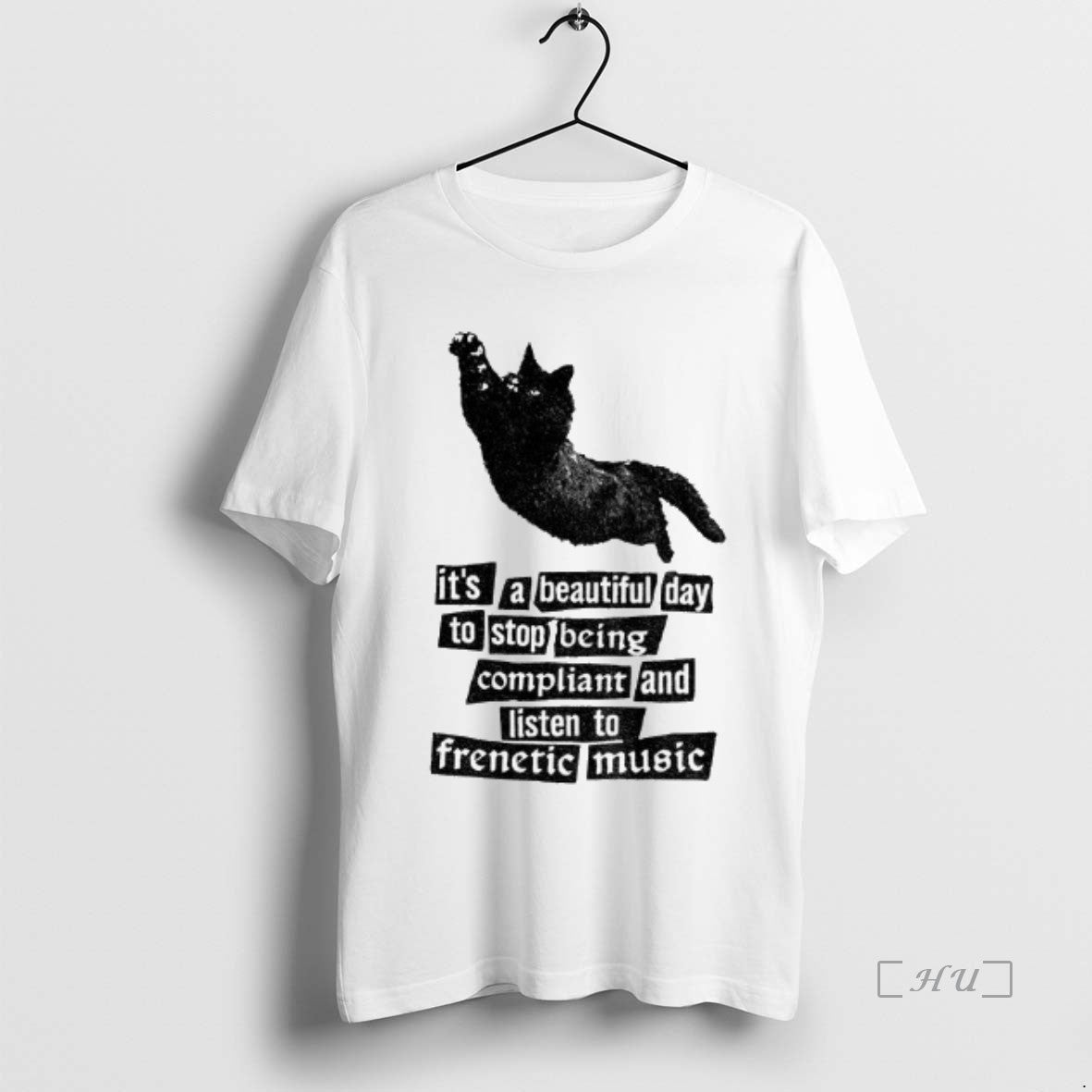 Officials Black Cat Its A Beautiful Day To Stop Being Compliant And Listen To Frenetic T-Shirts, Hoodie, Sweatshirt