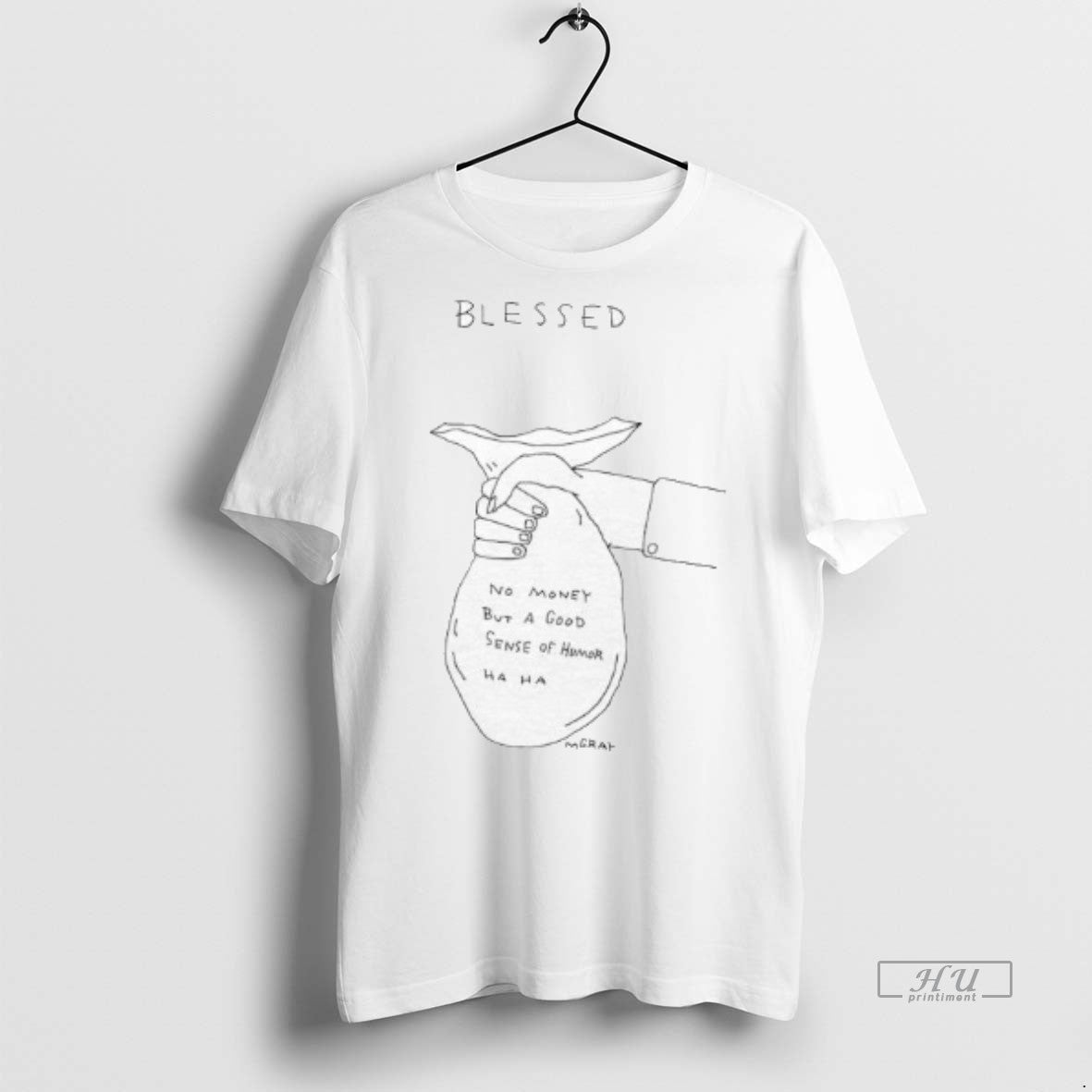 Officials Blessed No Money But A Good Sense Of Humor Ha Ha Premium T-Shirts, Hoodie, Sweatshirt | InkNestWear.com