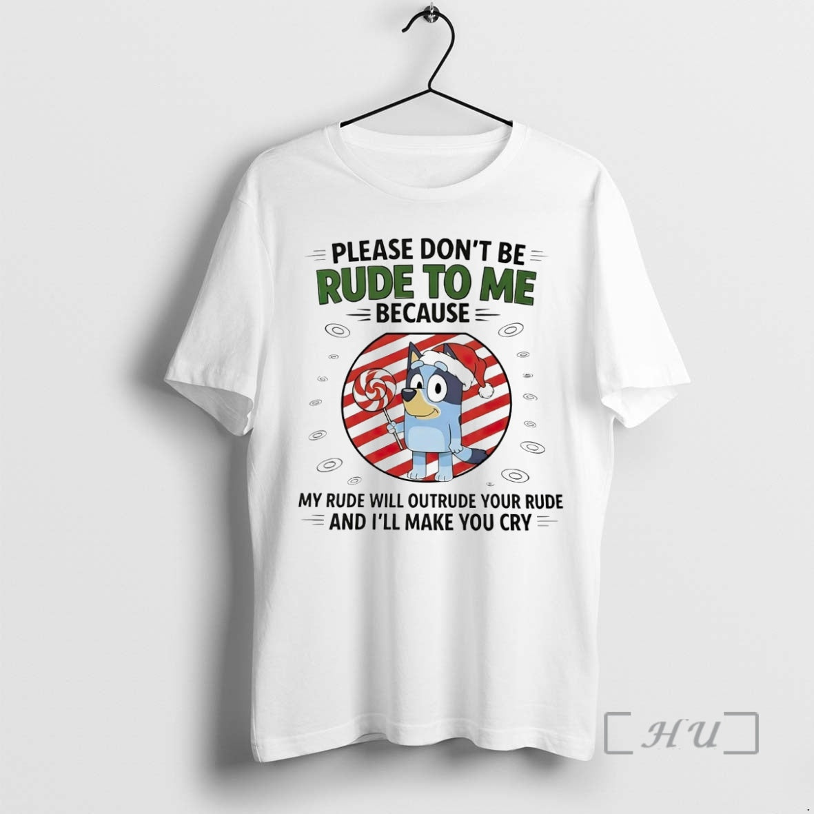 Officials Bluey Please Dont Be Rude To Me My Rude Will Outrude Your Rude Christmas T-Shirts, Hoodie, Sweatshirt