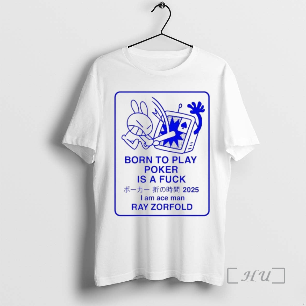 Officials Born To Play Poker Is A Fuck I Am Ace Man Ray Zorfold Premium T-Shirts, Hoodie, Sweatshirt | InkNestWear.com