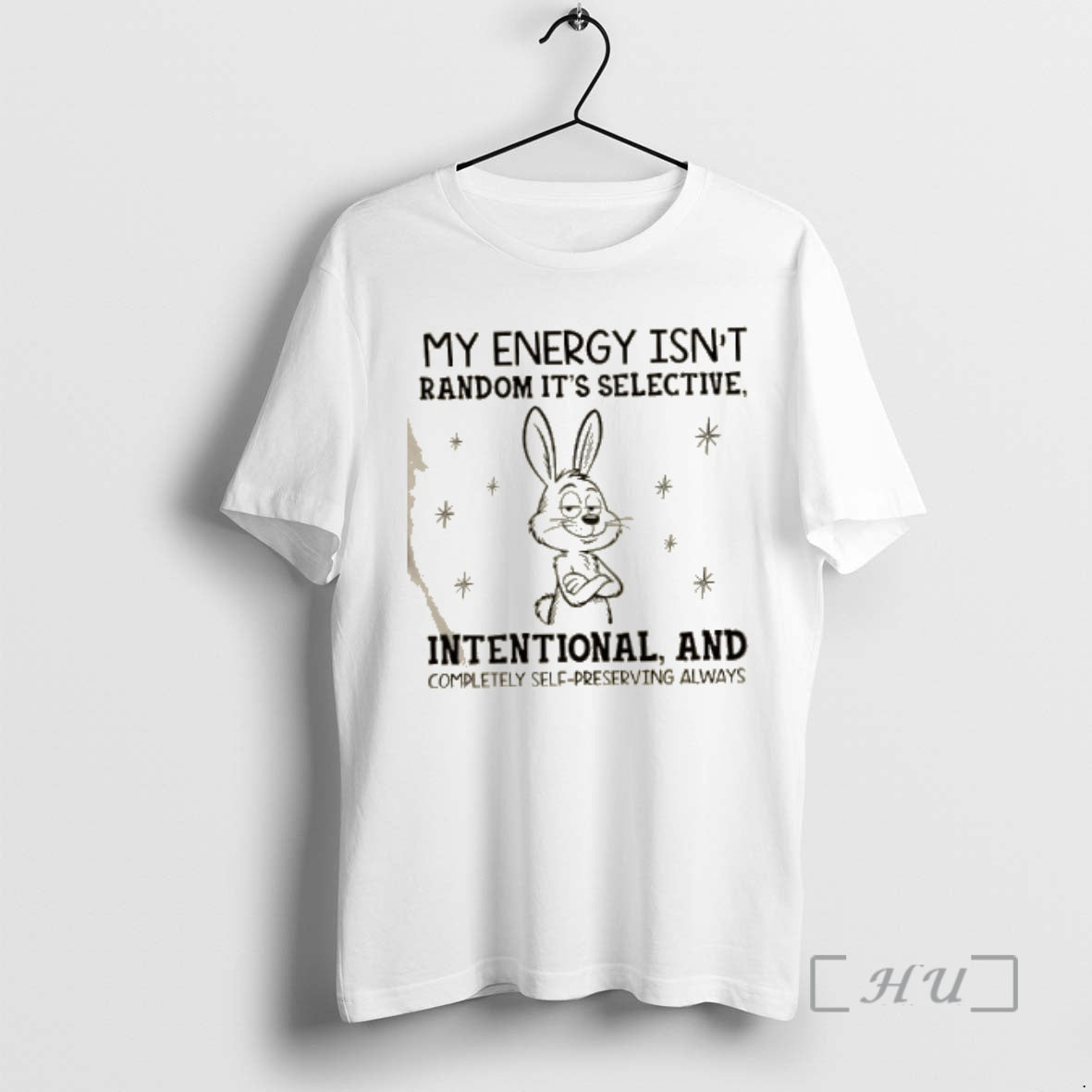 Officials Bunny My Energy Isnt Random Its Selective Intentional And Completely Self Preserving Always Premium T-Shirts,...