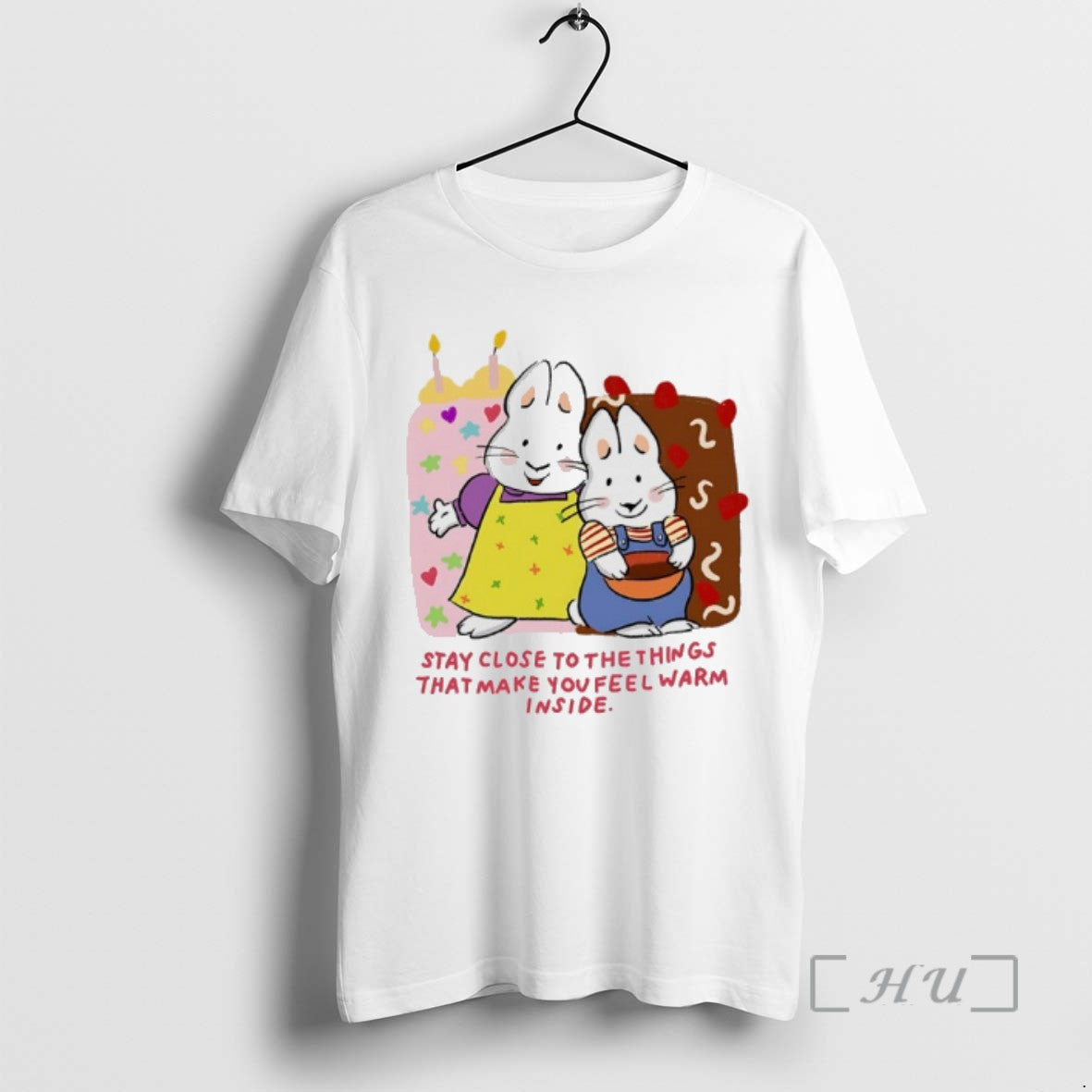Officials Bunny Stay Close To The Things That Make You Feel Warm Inside T-Shirts, Hoodie, Sweatshirt | InkNestWear.com