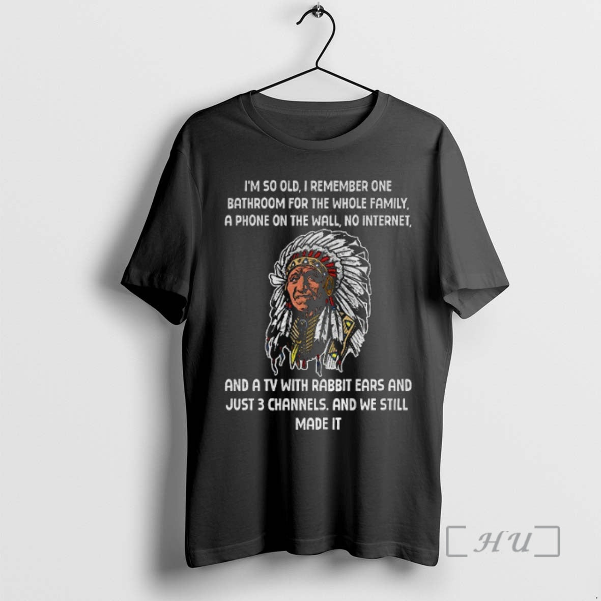 Officials Ckndi9o3 Native Im So Old I Remember One Bathroom For The Whole Family T-Shirts, Hoodie, Sweatshirt