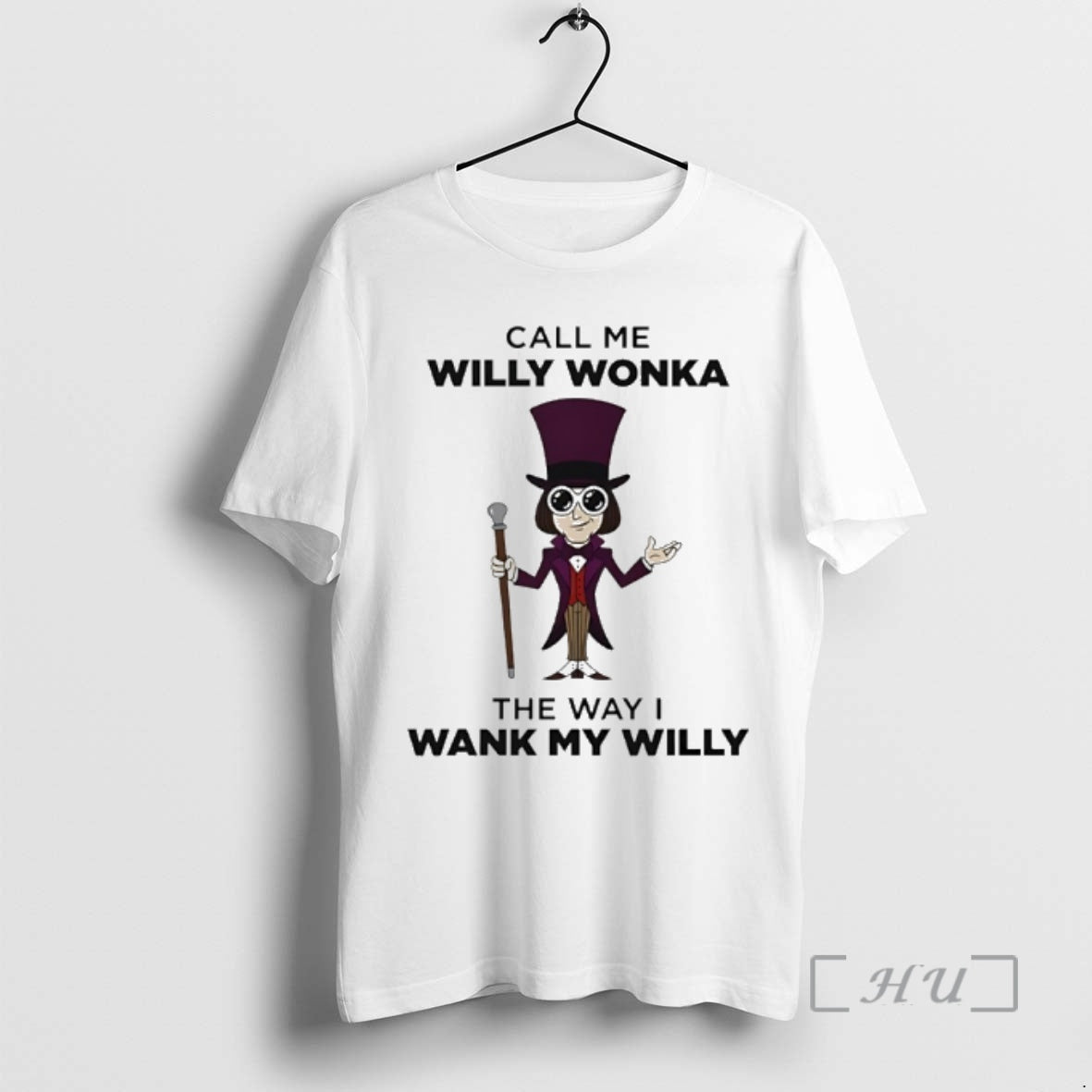 Officials Call Me Willy Wonka The Way I Wank My Willy Premium T Shirts Sweater