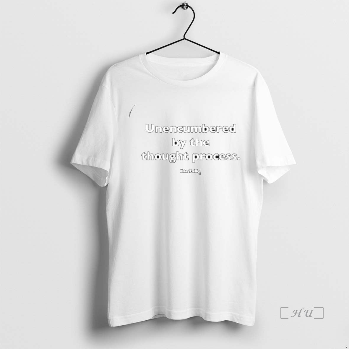 Officials Car Talk Unencumbered By The Thought Process T-Shirts, Hoodie, Sweatshirt | InkNestWear.com