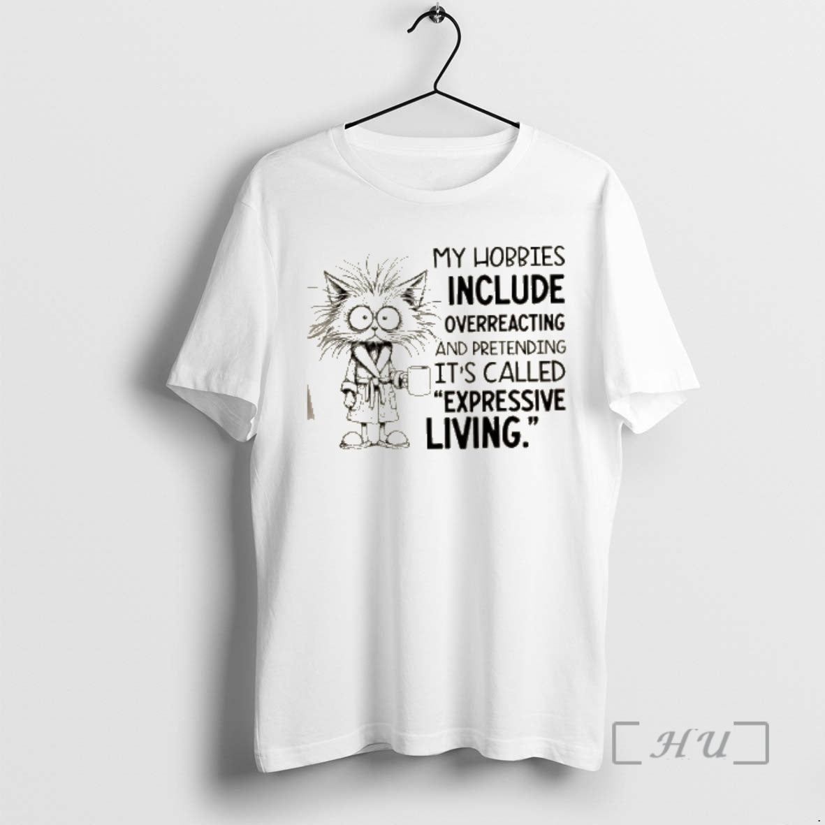 Officials Cat My Hobbies Include Overreacting And Pretending Its Called Expressive Living T-Shirts, Hoodie, Sweatshirt
