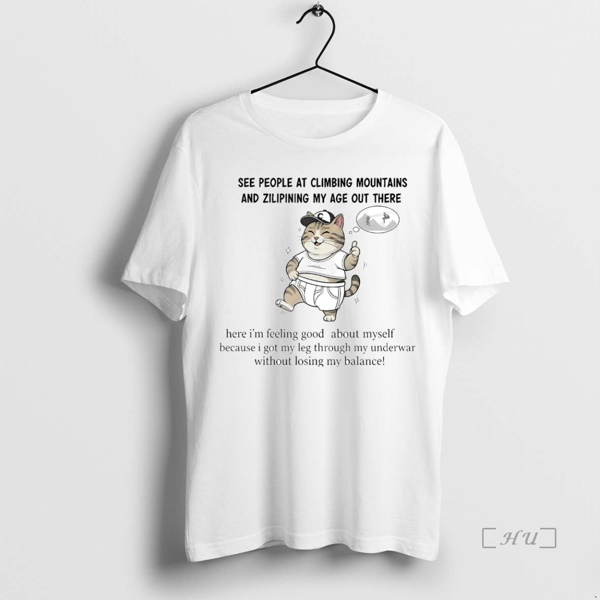 Officials Cat See People At Climbing Mountains And Zilipining My Age Out There Premium T-Shirts, Hoodie, Sweatshirt