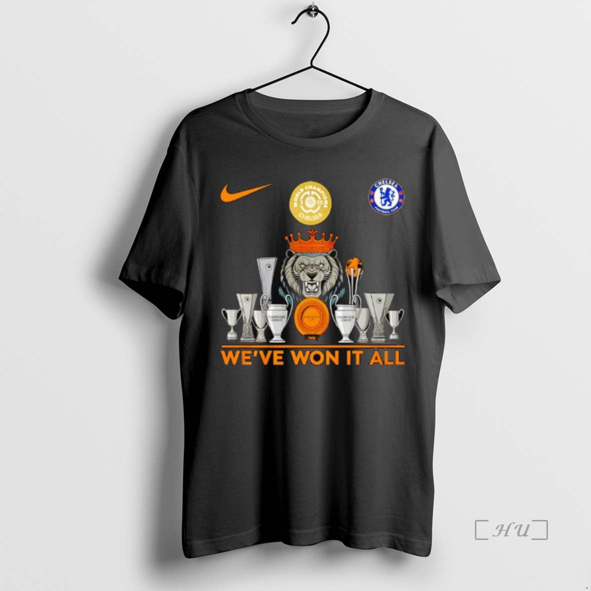 Officials Chelsea Football Club Weve Won It All 2025 Fifa Club World Cup Champions Lion T-Shirts, Hoodie, Sweatshirt