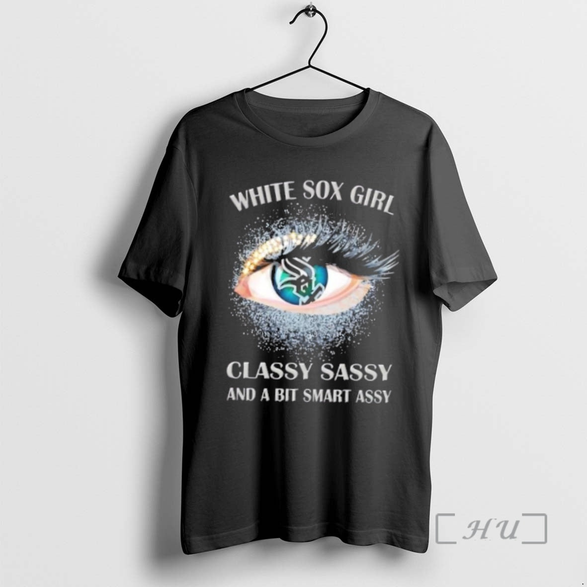 Officials Chicago White Sox Eye Girl Fans Classy Sassy And A Bit Smart Assy Premium T-Shirts, Hoodie, Sweatshirt