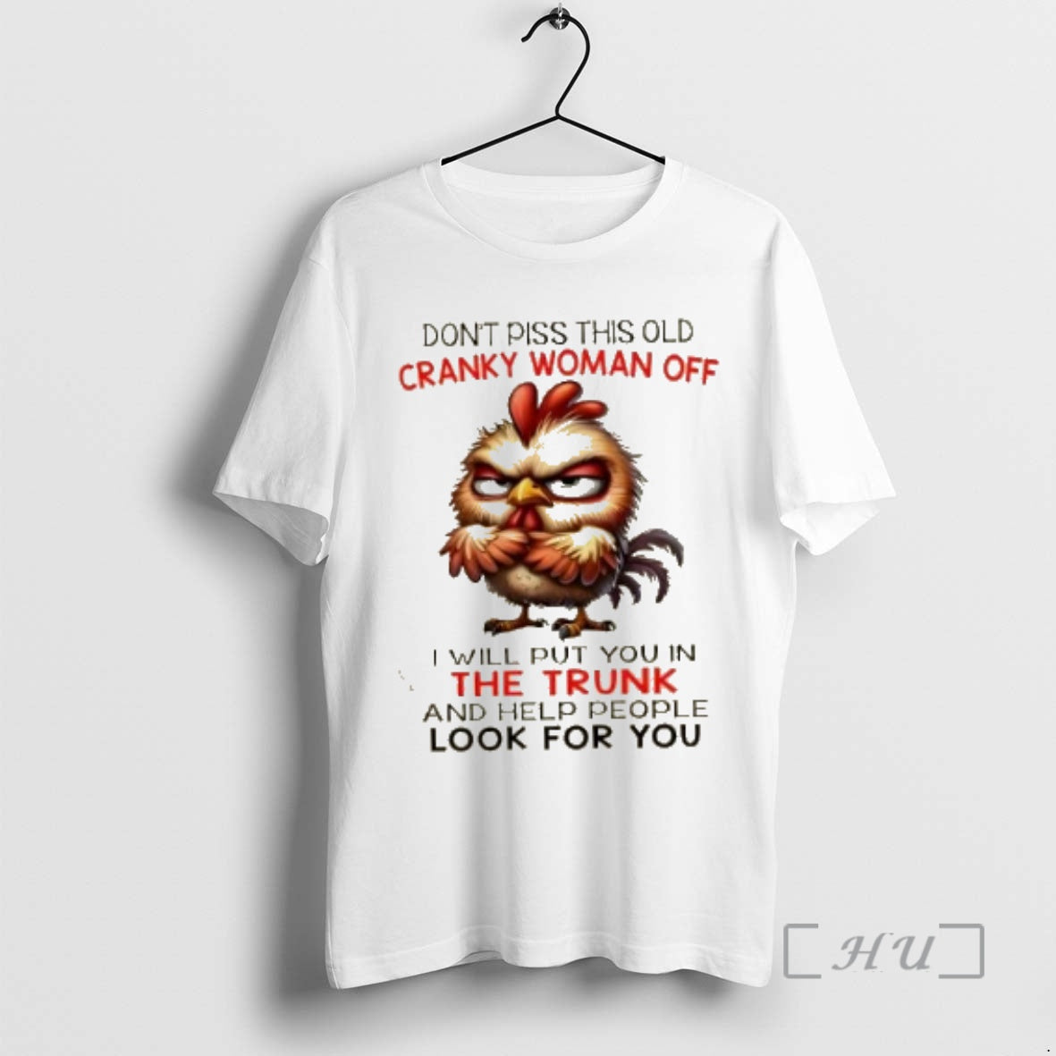 Officials Chicken Dont Piss This Old Cranky Woman Off I Will Put You In The T-Shirts, Hoodie, Sweatshirt | InkNestWear.com