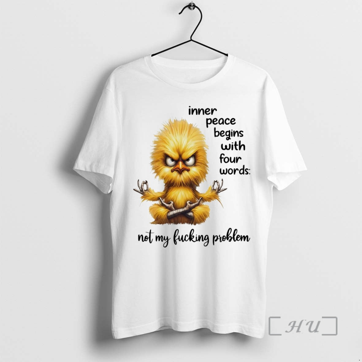 Officials Chicken Inner Peace Begins With Four Words Not My Fucking Problem Premium T Shirts Hoodie, Sweatshirt