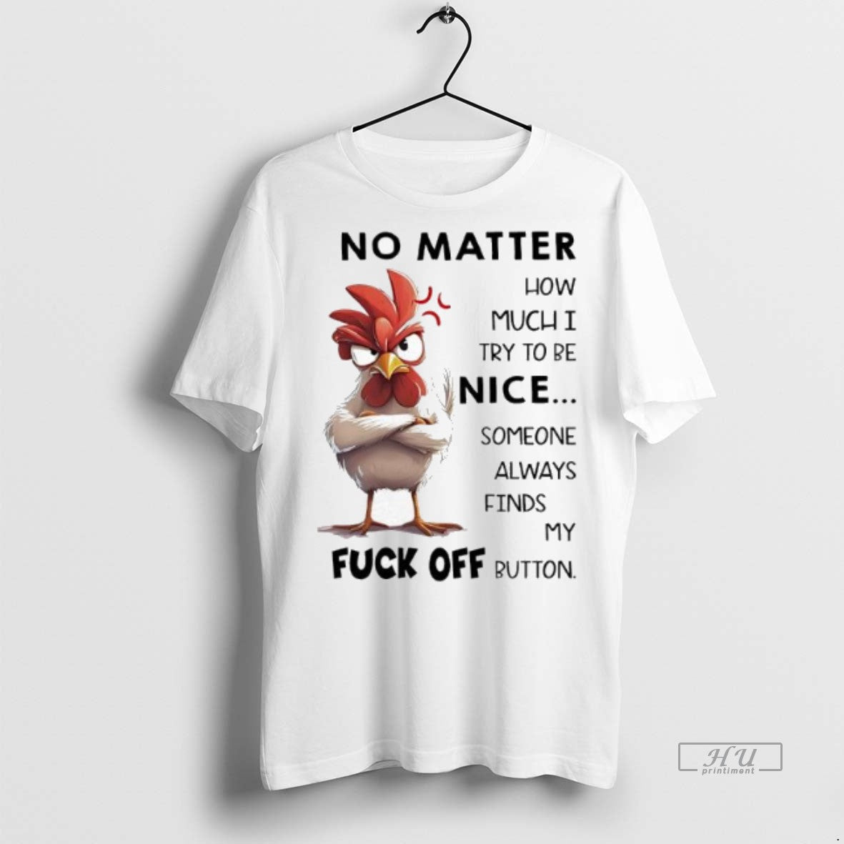 Officials Chicken No Matter How Much I Try To Be Nice Someone Always Finds My T-Shirts, Hoodie, Sweatshirt | InkNestWear.com