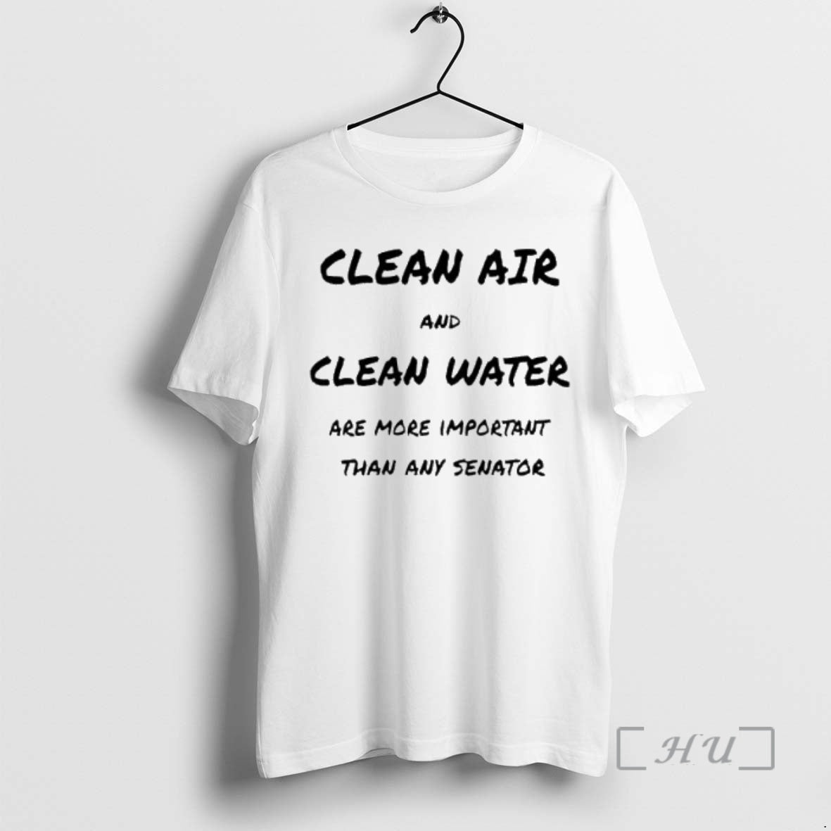 Officials Clean Air Clean Water Are More Importnat Than Any Senator T-Shirts, Hoodie, Sweatshirt