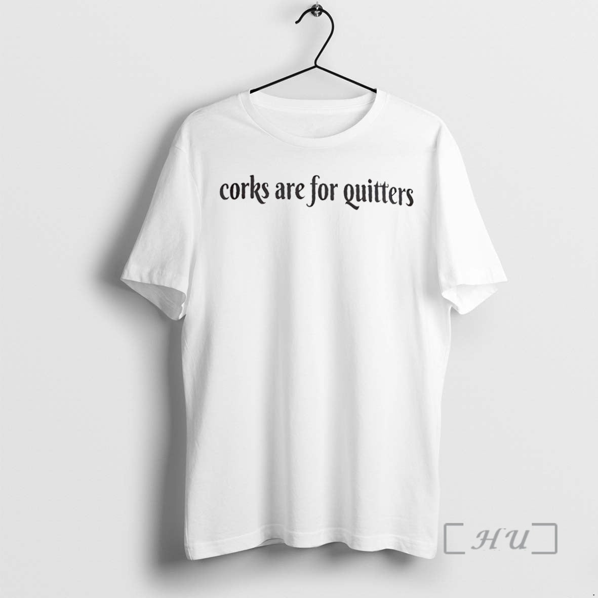 Officials Corks Are For Quitters T-Shirts, Hoodie, Sweatshirt | InkNestWear.com