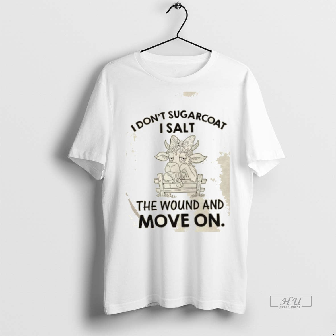 Officials Cow I Dont Sugarcoat I Salt The Wound And Move On Premium T-Shirts, Hoodie, Sweatshirt | InkNestWear.com