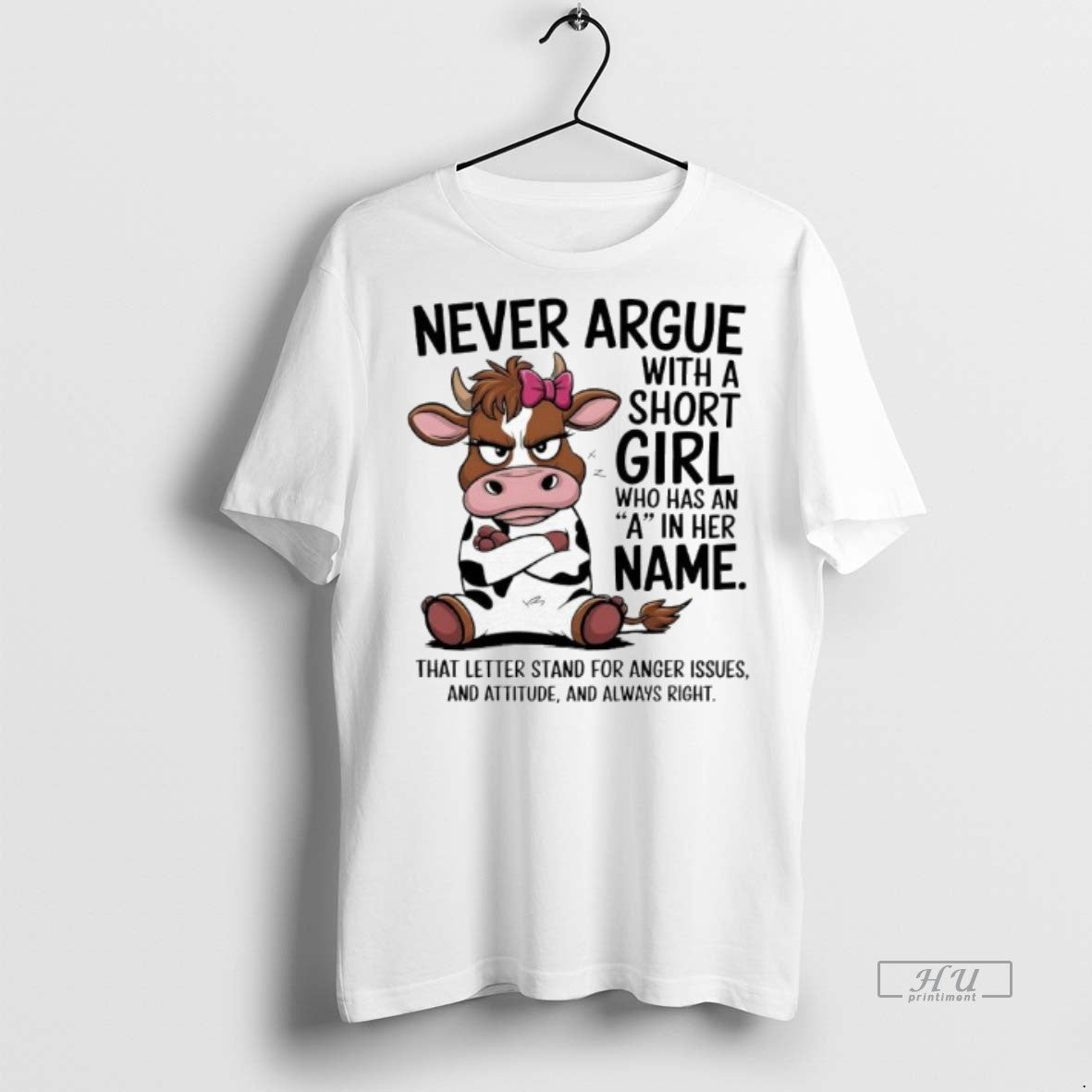 Officials Cow Never Argue With A Short Girl Who Has An A In Her Name T-Shirts, Hoodie, Sweatshirt | InkNestWear.com