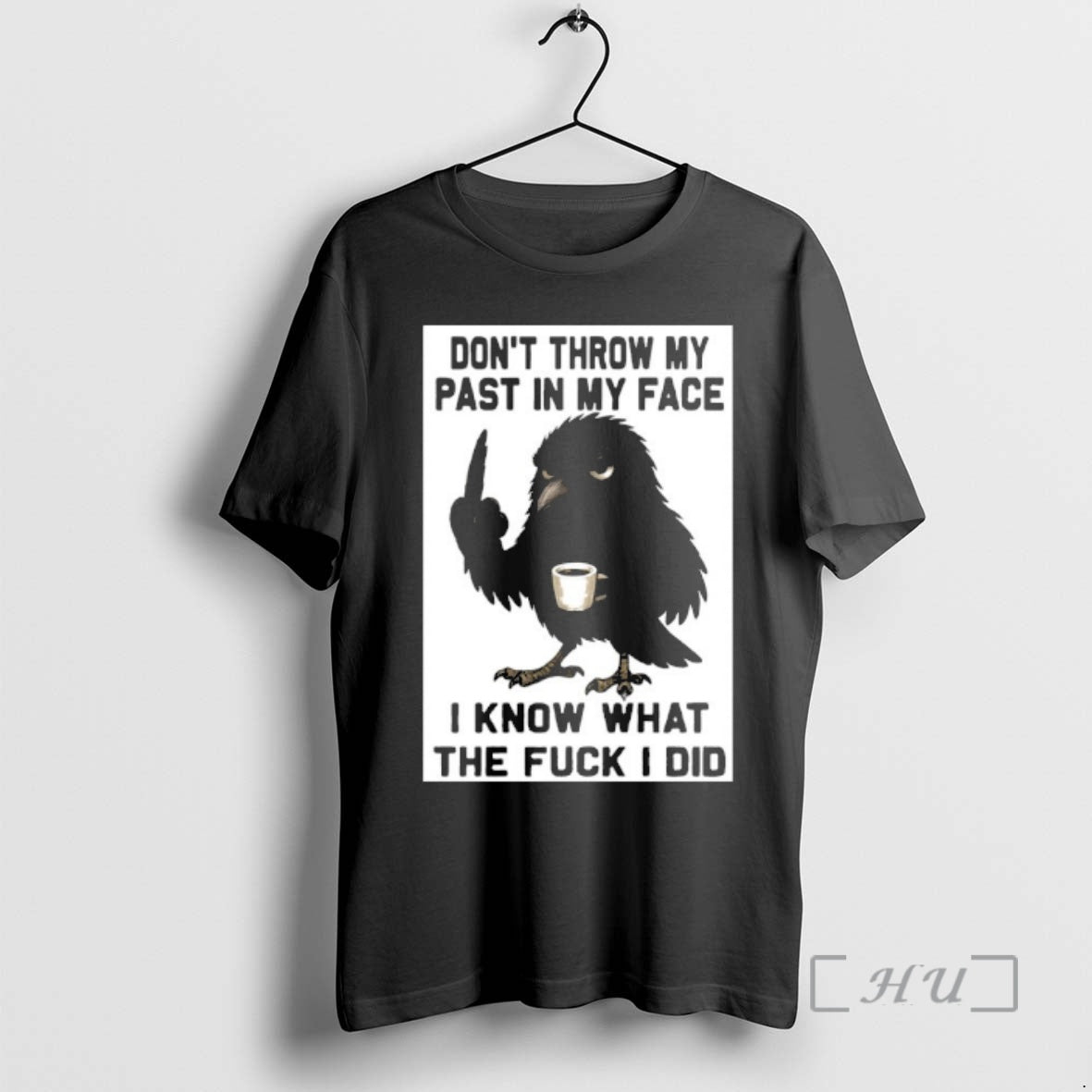 Officials Crow Dont Throw My Past In My Face I Know What The Fuck T-Shirts, Hoodie, Sweatshirt | InkNestWear.com