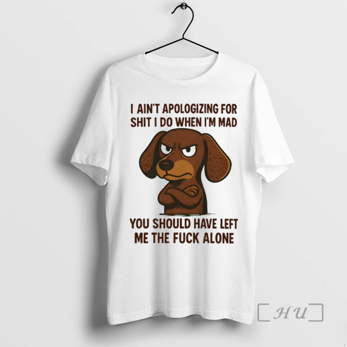 Officials Dachshund I Aint Apologizing For Shit I Do When Im Mad You Should Have T-Shirts, Hoodie, Sweatshirt