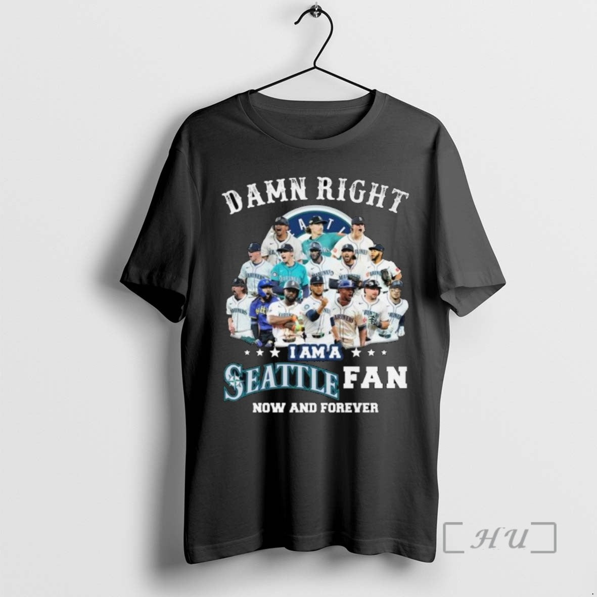 Officials Damn Right I Am A Seattle Mariners Players Fan Now And Forever 2025 Long