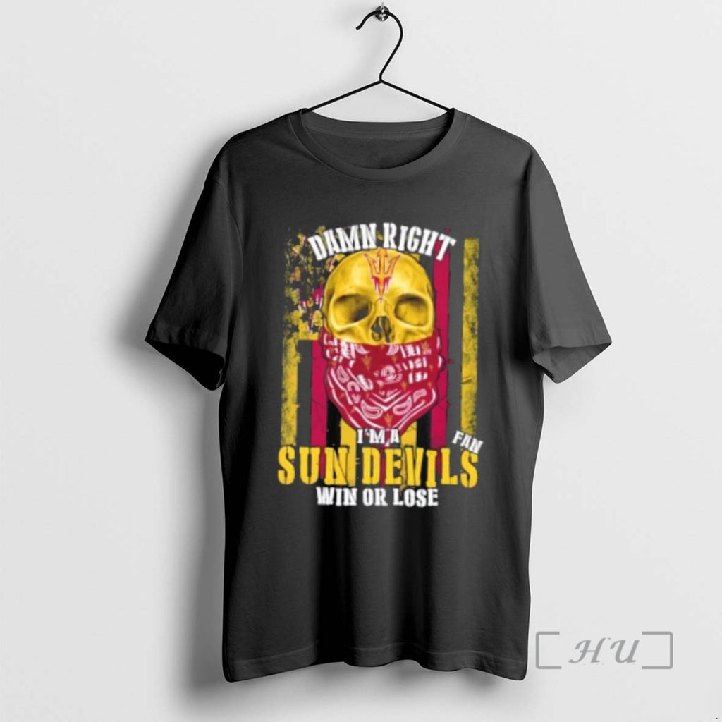 Officials Damn Right Im A Arizona State Sun Devils Fan Win Or Lose Us Flag T-Shirts, Hoodie, Sweatshirt | InkNestWear.com