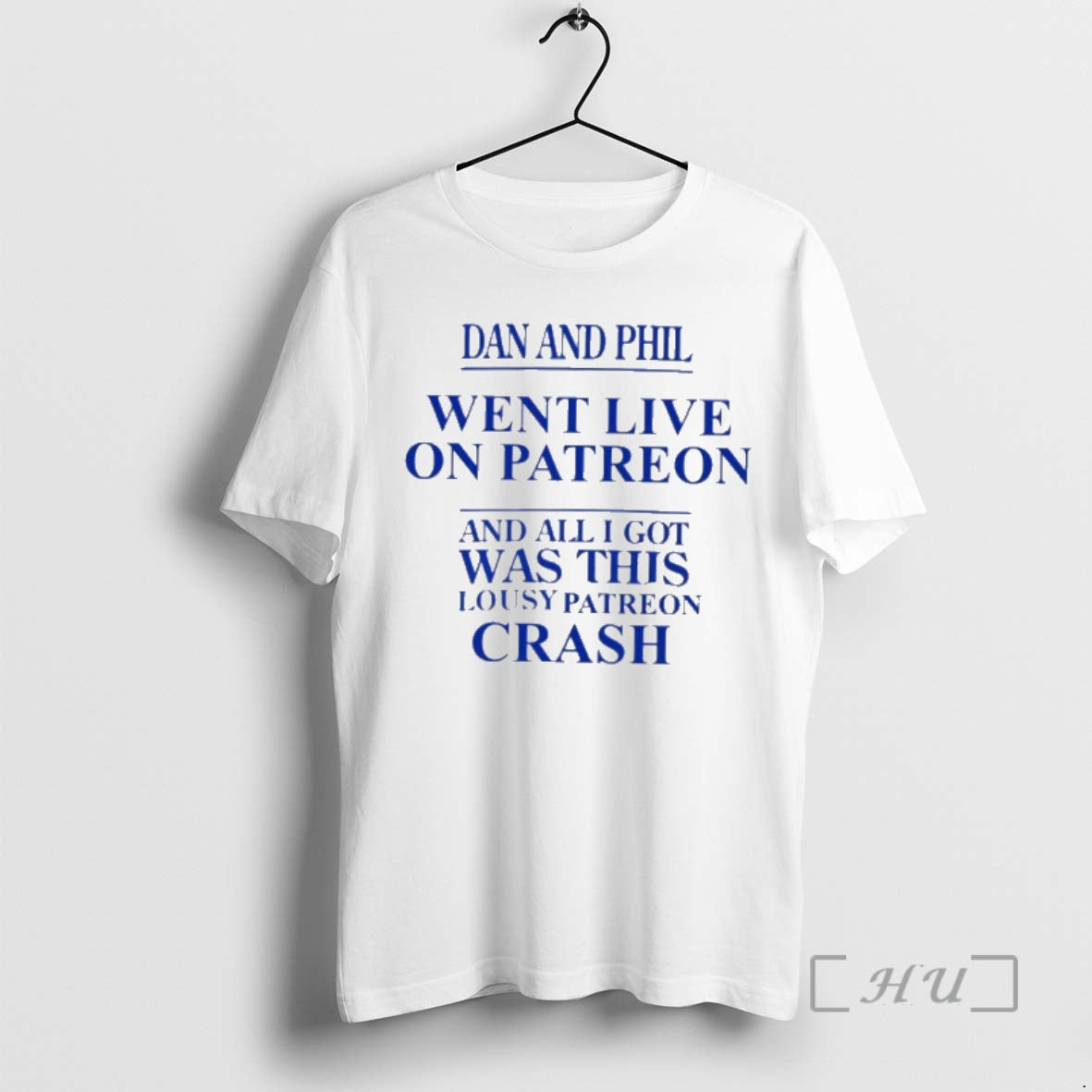 Officials Dan And Phil Went Live On Patreon And All I Got Was This Lousy T-Shirts, Hoodie, Sweatshirt | InkNestWear.com