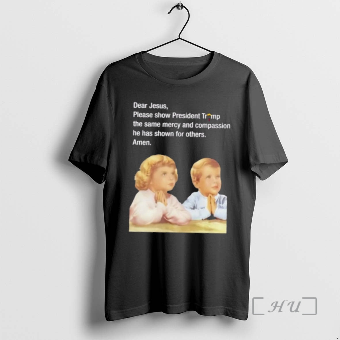 Officials Dear Jesus Please Show President Trump The Same Mercy And Compassion He Has Shown T-Shirts, Hoodie, Sweatshirt