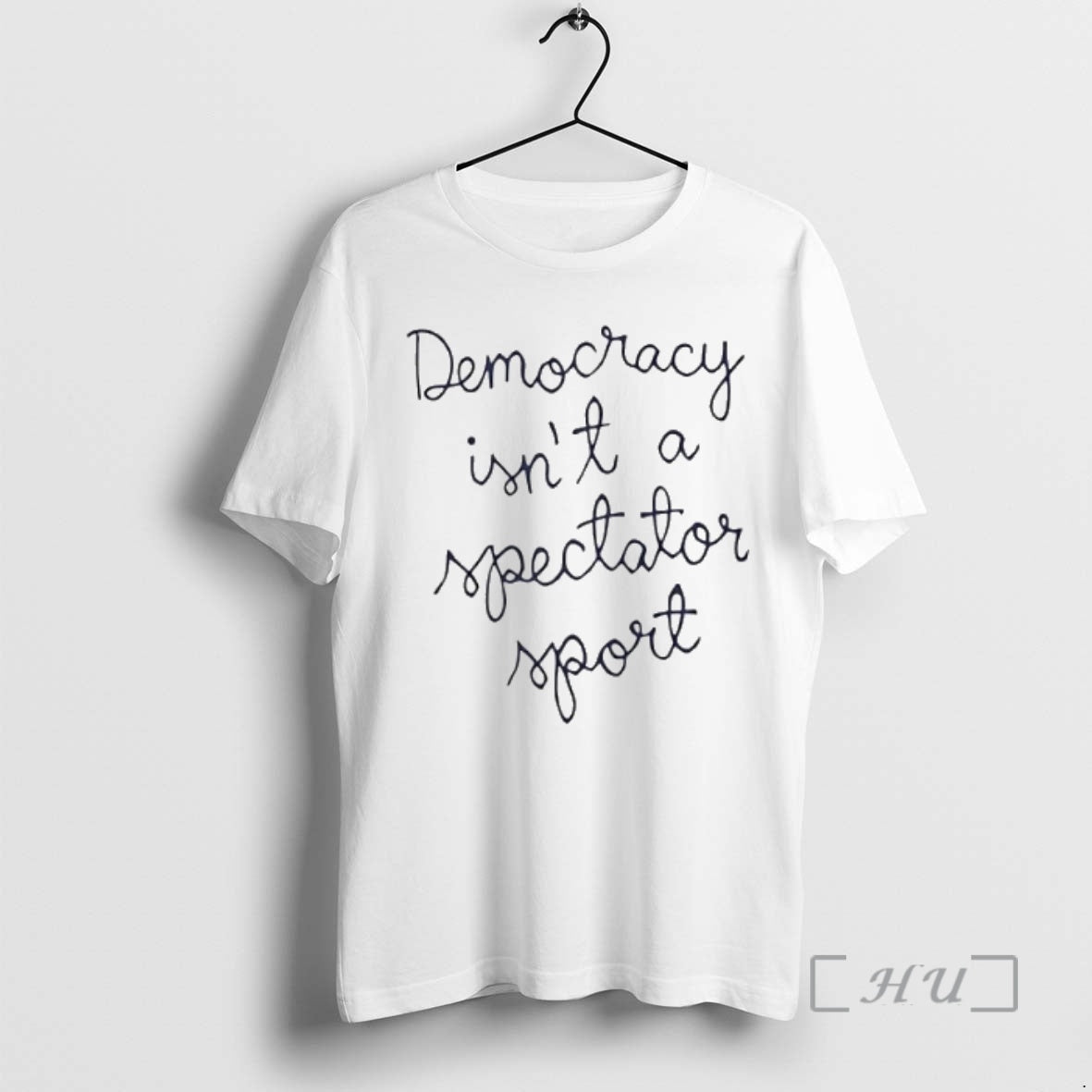 Officials Democracy Is Not Spectator Sport T-Shirts, Hoodie, Sweatshirt