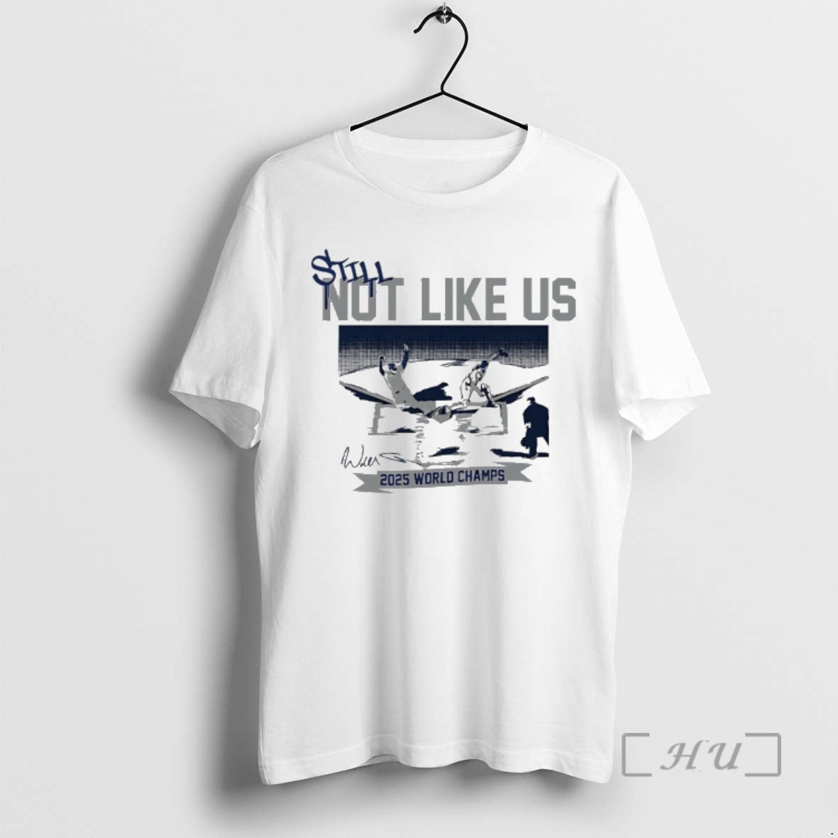 Officials Dodgers Will Smith Still Not Like Us 2025 World Champs Signature Shfirt Premium T-Shirts, Hoodie, Sweatshirt