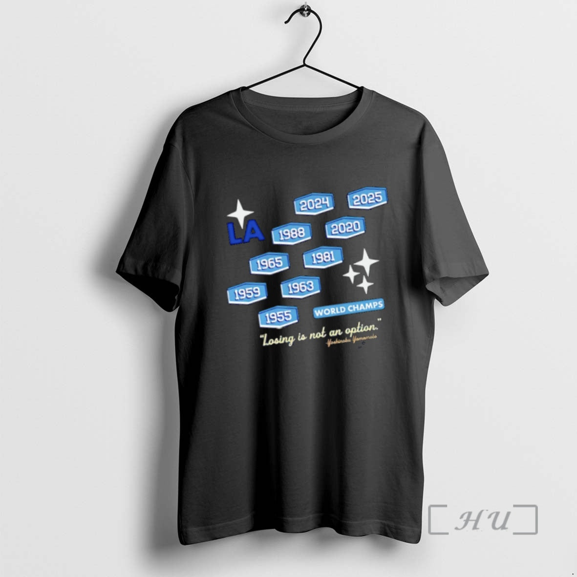 Officials Dodgers Yoshinobu Yamamoto Losing Is Not Option Nine Time World Champs Premium T Shirts Hoodie, Sweatshirt