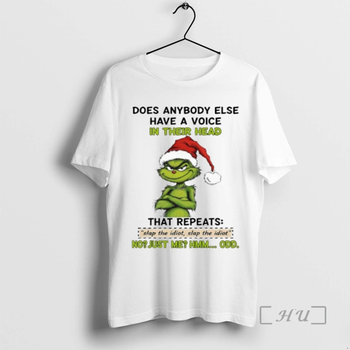 Officials Does Anybody Else Have A Voice In Their Head Grinch No Just Me Hmm T-Shirts, Hoodie, Sweatshirt | InkNestWear.com