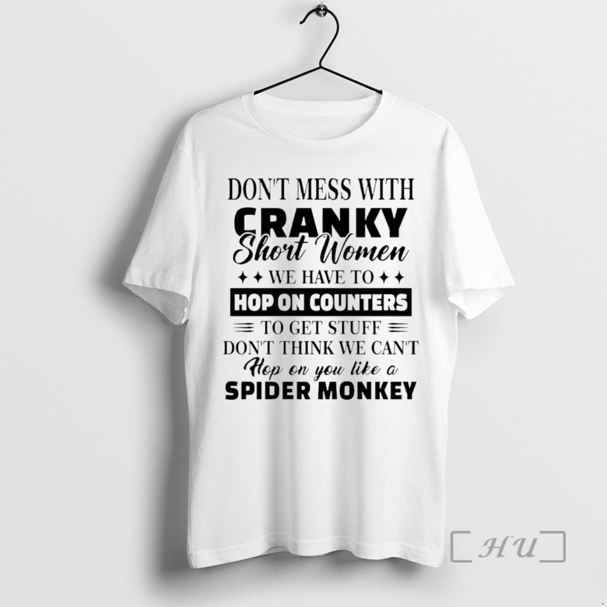 Officials Dont Mess With Cranky Short Women We Have To Hop On Counters Christmas Premium T-Shirts, Hoodie, Sweatshirt