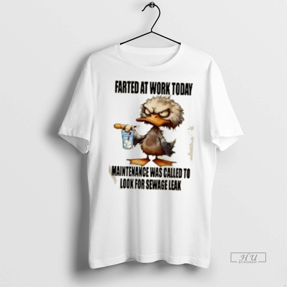 Officials Duck Farted At Work Today Maintenance Was Called To Look For A Sewage Leak T-Shirts, Hoodie, Sweatshirt