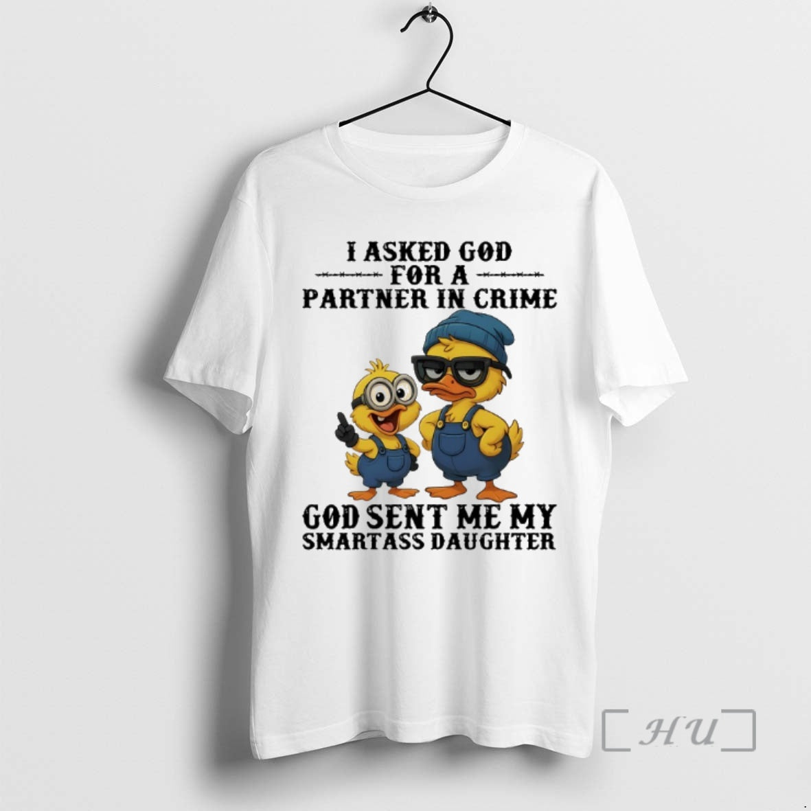 Officials Ducks I Asked God Fo A Partner In Crime God Sent Me My Smartass T-Shirts, Hoodie, Sweatshirt | InkNestWear.com