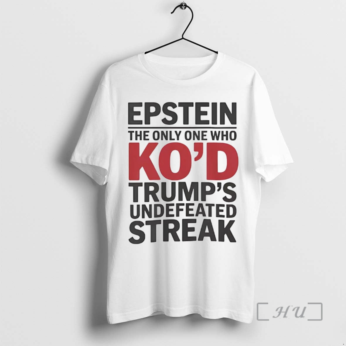 Officials Epstein The Only One Who Kod Trumps Undefeated Streak T-Shirts, Hoodie, Sweatshirt | InkNestWear.com