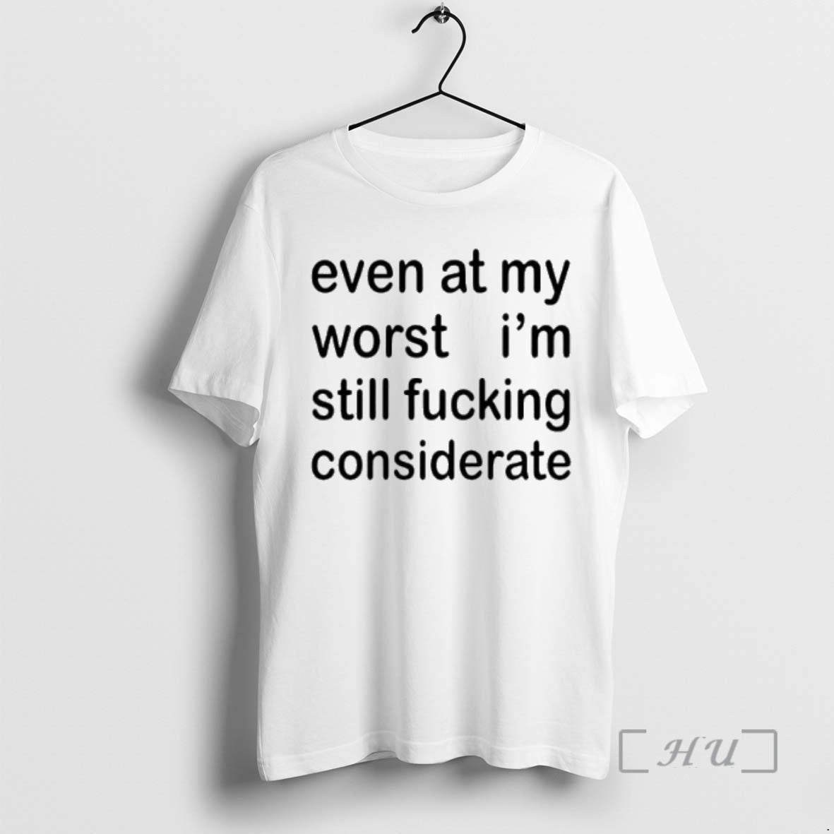 Officials Even At My Worst Im Still Fucking Considerate T-Shirts, Hoodie, Sweatshirt | InkNestWear.com
