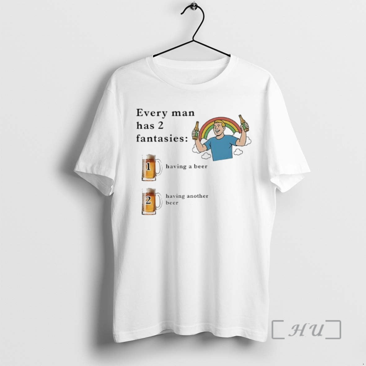 Officials Every Man Has 2 Fantasies Having Beer Having Another Beer Rainbow T-Shirts, Hoodie, Sweatshirt