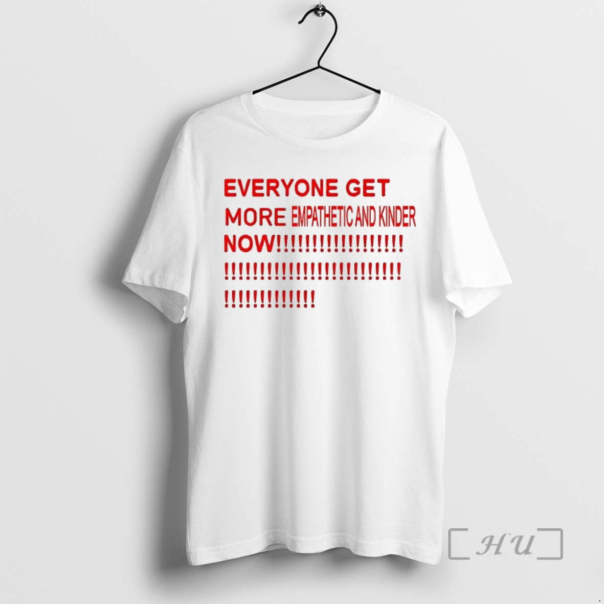 Officials Everyone Get More Empathetic And Kinder Now T-Shirts, Hoodie, Sweatshirt | InkNestWear.com