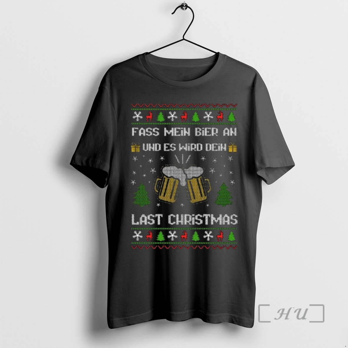 Officials Fass Mein Bier An Und Es Wird Dein Last Christmas Bier Ugly Christmas Premium T-Shirts, Hoodie, Sweatshirt