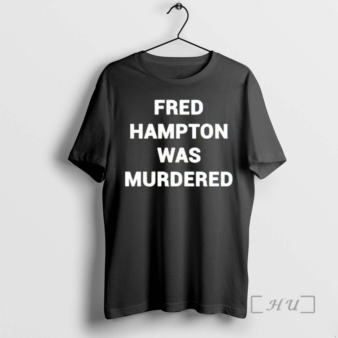 Officials Fred Hampton Was Murdered T-Shirts, Hoodie, Sweatshirt | InkNestWear.com