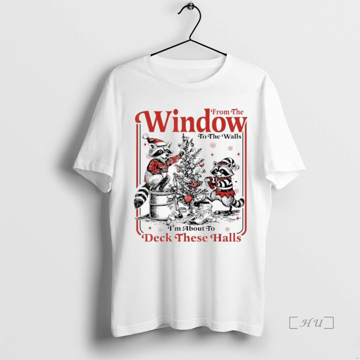 Officials From The Window To The Walls Im About To Deck These Halls Raccoon Christmas T-Shirts, Hoodie, Sweatshirt
