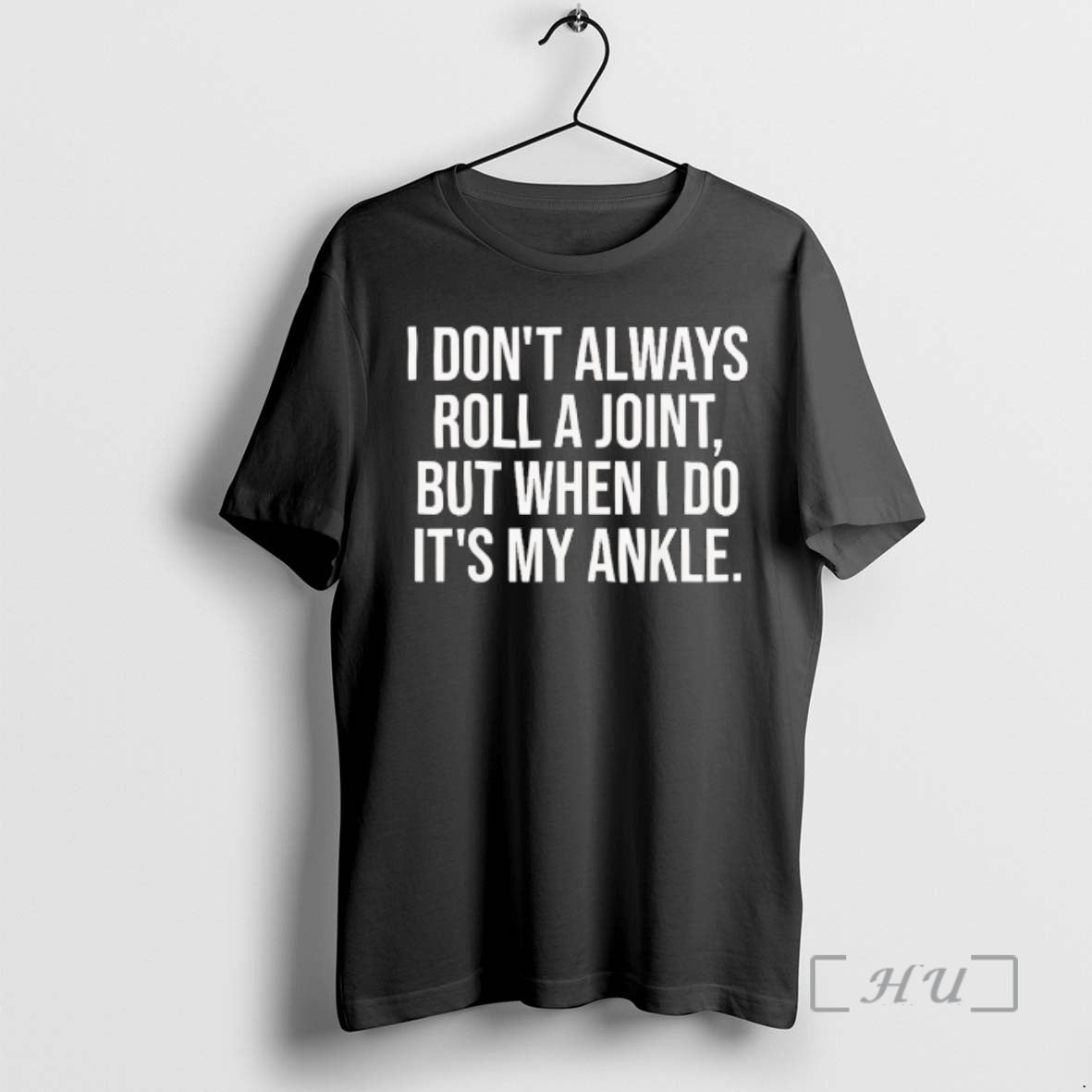 Officials Funny I Dont Always Roll A Joint But When I Do Its My Ankle T-Shirts, Hoodie, Sweatshirt | InkNestWear.com