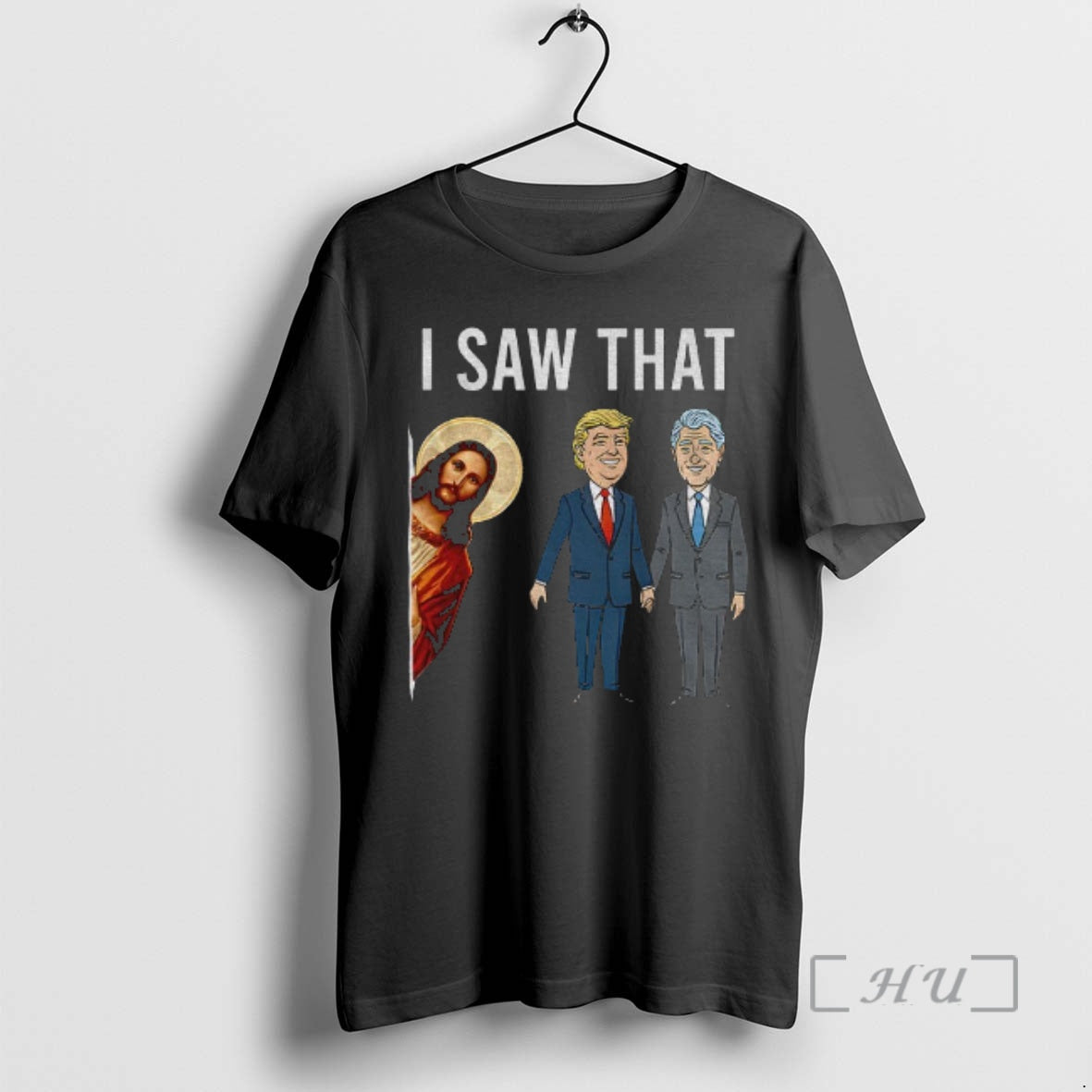 Officials Funny Trump Vs Bill Clinton Jesus Meme I Saw That Christian Premium T Shirts Hoodie, Sweatshirt | InkNestWear.com