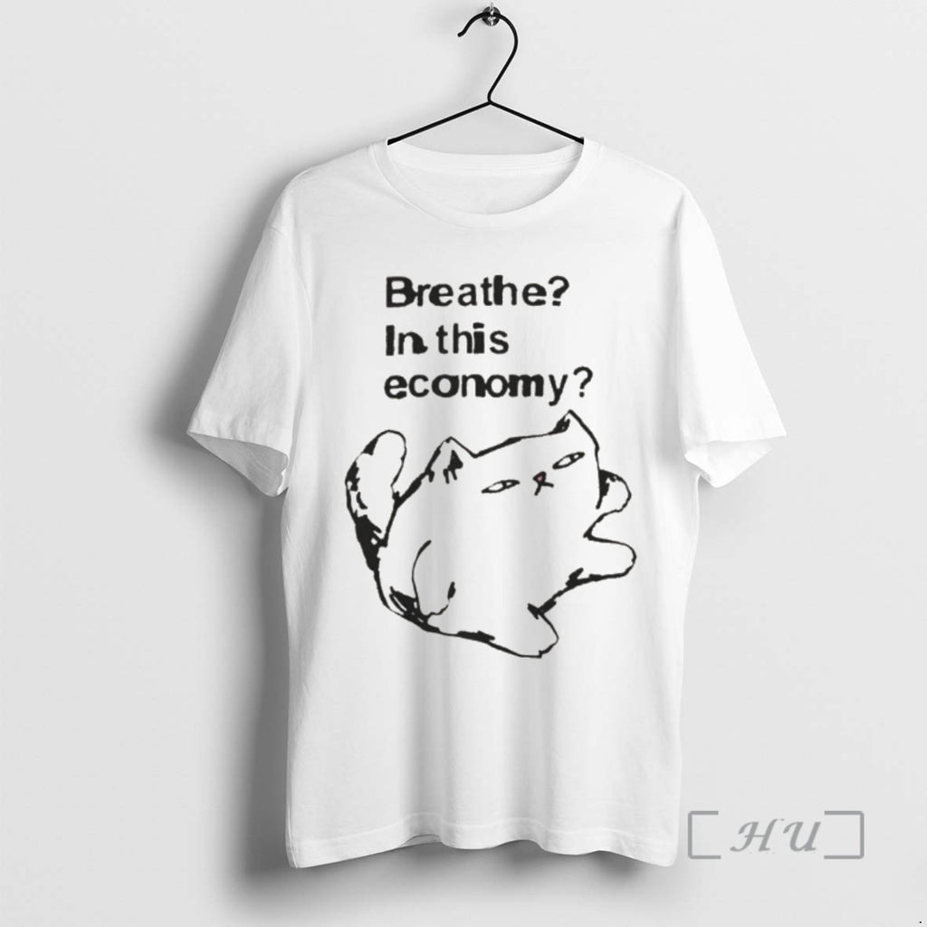 Officials Funny Cat Breathe In This Economy T-Shirts, Hoodie, Sweatshirt | InkNestWear.com