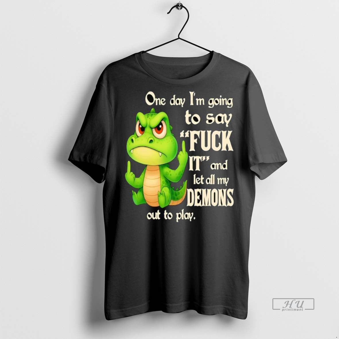 Officials Gator One Day Im Going To Say Fuck It And Let All My Demon T-Shirts, Hoodie, Sweatshirt | InkNestWear.com