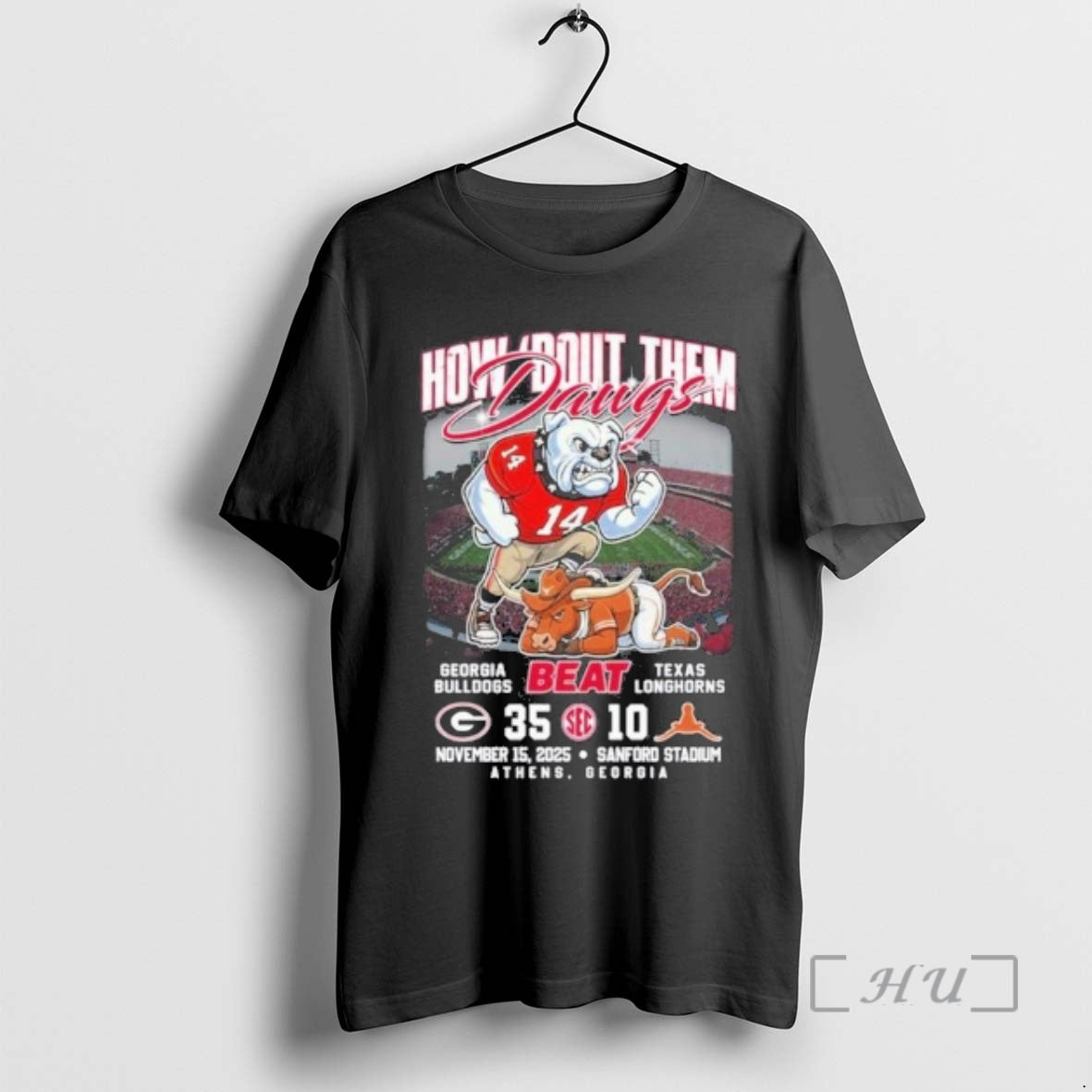 Officials Georgia Bulldogs Beat Texas Longhorns How _e2_80_98bout Them Dawgs 2025 Score Premium T Shirts Hoodie, Sweatshirt