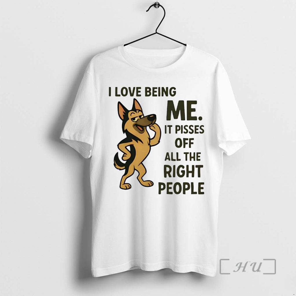 Officials German Shepherd I Love Being Me It Pisses Off T-Shirts, Hoodie, Sweatshirt | InkNestWear.com