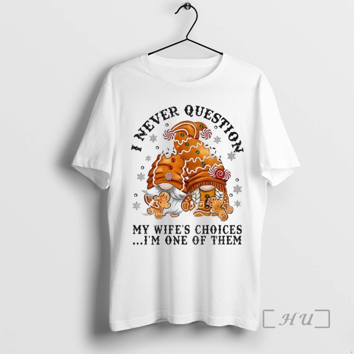 Officials Gingerbread Gnomes I Never Question My Wifes Choices Im One Of Them Merry Christmas T-Shirts, Hoodie, Sweatshirt